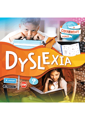 A Different World - Dyslexia
