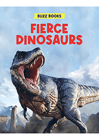 Buzz Books Fierce Dinosaurs