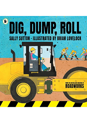 Dig, Dump, Roll