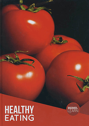 Healthy Eating Discover and Learn