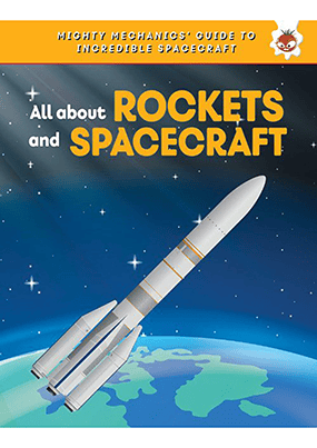 Mighty Mechanics Spacecraft Rockets and Spacecraft