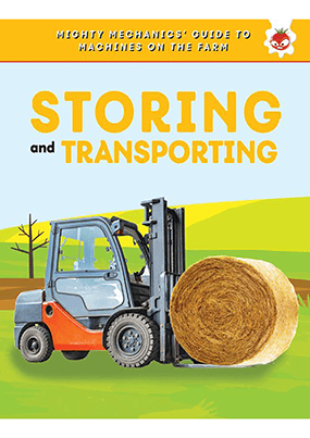 Mighty Mechanics Storing and Transporting