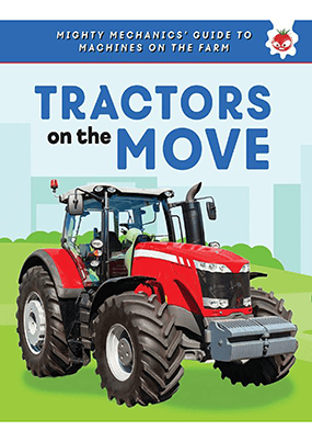 Mighty Mechanics Tractors on the Move