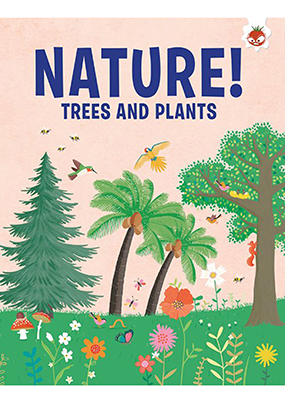 Nature! Incredible Plants and Trees