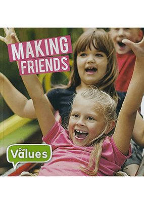 Our Values - Making Friends
