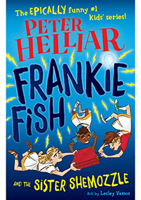 Peter Helliar Frankie Fish and the Sister Shemozzle