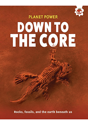 Planet Power Down to the Core