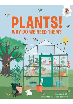 Plants! Why Do We Need Them
