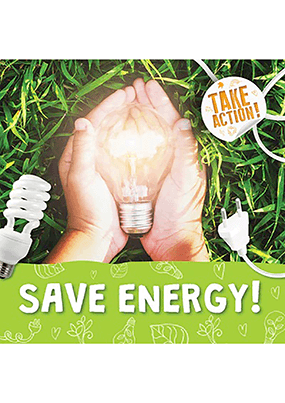 Take Action - Save Energy!