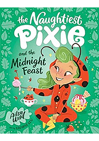 The Naughtiest Pixie - Midnight Feast