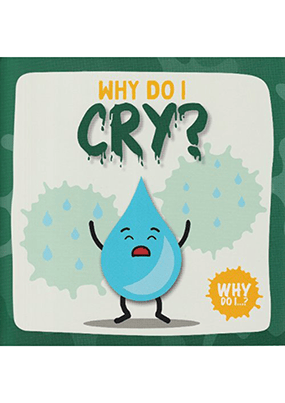 Why Do I? Cry