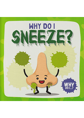 Why Do I? Sneeze