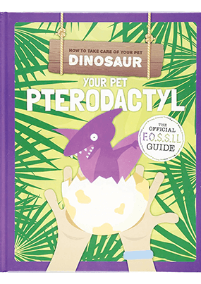 Your Pet Pterodactyl How to Take Care of Your Pet Dinosaur